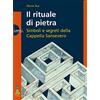 Alos Il rituale di pietra. Simboli e segreti della Cappella Sansevero