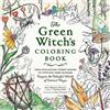 Adams Media The Green Witch's Coloring Book: From Enchanting Forest Scenes to Intricate Herb Gardens, Conjure the Colorful World of Natural Magic