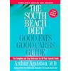 Rodale The South Beach Diet Good Fats, Good Carbs Guide: The Complete and Easy Reference for All Your Favorite Foods