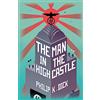 Gateway The man in the high castle: Philip K. Dick