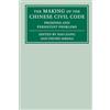 Cambridge University Press The Making of the Chinese Civil Code: Promises and Persistent Problems