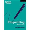 Methuen Drama Playwriting: A Backstage Guide