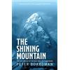 Peter Boardman The Shining Mountain (Tascabile)