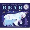 Rebecca Weerasekera Glow to Sleep My Little Bear (Libro di cartone)