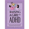 Allison K. Tyler LCSW Raising a Girl with ADHD (Tascabile)