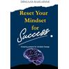 Dingaan Rahlapane Reset Your Mindset for Success (Tascabile)