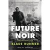 Dey Street Books Future Noir Revised & Updated Edition: The Making of Blade Runner