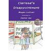 Twelve Winters Press Clarissa's Disappointment: And Resources for Families, Teachers and Counselors of Children of Incarcerated Parents