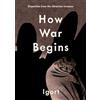 Fantagraphics Books How War Begins: Dispatches from the Ukrainian Invasion