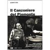 GEOS CD BOOK. COLLANA DI ETNOMUSICOLOGIA Il canzoniere del Piemonte. Canti e musiche tradizionali piemontesi, occitane, francoprovenzali. Con 2 CD Audio