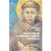 San Paolo Edizioni Francesco e l'infinitamente piccolo