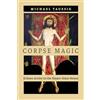 University of Chicago Press Corpse Magic: Echoes Active in the Slayer-Slain Nexus
