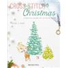 Search Press Cross Stitch Christmas: 20 Beautiful Designs for the Festive Season