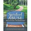 Watchman Fellowship, Inc. Spiritual Abuse Recovery Workbook: An educational and interactive resource to assist you on your path to freedom, healing, and peace.
