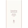 Penguin Classics Unpacking My Library: Benjamin Walter