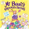 Oxford University Press, USA Mr Bunny's Chocolate Factory