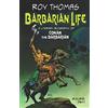 Pulp Hero Press Barbarian Life: A Literary Biography of Conan the Barbarian (Volume Two)