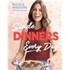Bonnier Books UK Simple Dinners Every Day: Simplify your cooking with 80+ fast, low-cost dinner ideas