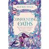 Gollancz Confounding Oaths: A standalone Regency romantasy perfect for fans of Bridgerton from the bestselling author of Boyfriend Material