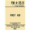 Doublebit Press First Aid - FM 4-25.11 US Army Field Manual (2002 Civilian Reference Edition): Unabridged Manual On Military First Aid Skills And Procedures (Latest Release): 3