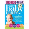 Sourcebooks, Inc. The Complete Book of Baby Names: The Most Names (100,001+), Most Unique Names, Most Idea-Generating Lists (600+) and the Most Help to Find the Perfect Name