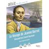 BELIN EDUCATION Le voyage de Jeanne Barret: Texte intégral et dossier