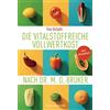 Goldmann Die vitalstoffreiche Vollwertkost nach Dr. M.O. Bruker