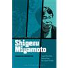 Bloomsbury Shigeru Miyamoto: Super Mario Bros., Donkey Kong, The Legend of Zelda