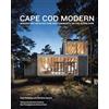 Metropolis Books Cape Cod Modern: Midcentury Architecture and Community on the Outer Cape