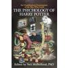 Smart Pop The Psychology of Harry Potter: An Unauthorized Examination Of The Boy Who Lived