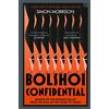 Fourth Estate Bolshoi confidential: Secrets of the Russian Ballet from the Rule of the Tsars to Today