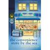 Orion The Convenience Store by the Sea : The stunning new night edition of the quirky, charming Japanese bestseller readers worldwide have fallen in love with