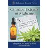 McFarland Cannabis Extracts in Medicine: The Promise of Benefits in Seizure Disorders, Cancer and Other Conditions