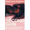 Granta Books Second Skin: Inside the Worlds of Fetish, Kink and Deviant Desire