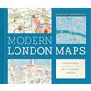 Batsford The Maps That Made Modern London: Fascinating and Beautiful Maps from the London Metropolitan Archives: Fascinating and Beautiful Maps of 20th Century London