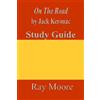 CREATESPACE On the Road by Jack Kerouac: A Study Guide: Volume 24