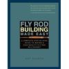Countryman Press Fly Rod Building Made Easy: A Complete Step-By-Step Guide to Making a High-Quality Fly Rod on a Budget [Lingua inglese]