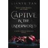 Shattered Scepter Press Captive in the Underworld: A Dark Lesbian Romance Novel