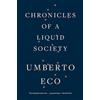 HarperVia Chronicles of a Liquid Society: Posthumous Essays on Culture, Politics, and Ideas by the Author of The Name of the Rose