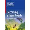 Springer Becoming a Team Coach: The Essential ICF Guide
