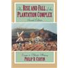 Cambridge University Press The Rise and Fall of the Plantation Complex: Essays in Atlantic History