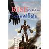 CreateSpace Independent Publishing Platf Rise of a D-List Supervillain: Volume 4