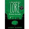 Del Rey The World of Lore: Wicked Mortals