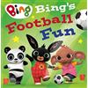 HARPERCOLLINSCHILDREN'SBOOKS Bing's Football Fun: Brilliant new Bing picture book for toddlers who love football!
