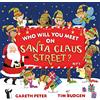 Simon & Schuster Childrens Books Who Will You Meet on Santa Claus Street: A perfect, fun Christmas gift for children aged 3+ (Volume 1)