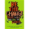 MACMILLAN Be the Change: Poems to Help You Save the World