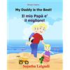 CREATESPACE Bilingue Inglese: My Daddy is the best: Libro illustrato per bambini, inglese-italiano, italiano-inglese (Edizione bilingue), Bilingue con testo inglese a fronte, inglese per bambini: Volume 7