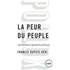 Lux Editeur La peur du peuple: Agoraphobie et agoraphilie politiques