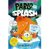 Bloomsbury Pablo and Splash: Frozen in Time: The hilarious kids' graphic novel series about time-travelling penguins