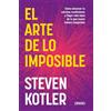 Urano El arte de lo imposible / The Art of Imposible: Como Alcanzar Tu Maximo Rendimiento Y Llegar Mas Lejos De Lo Que Nunca Habias Imaginado